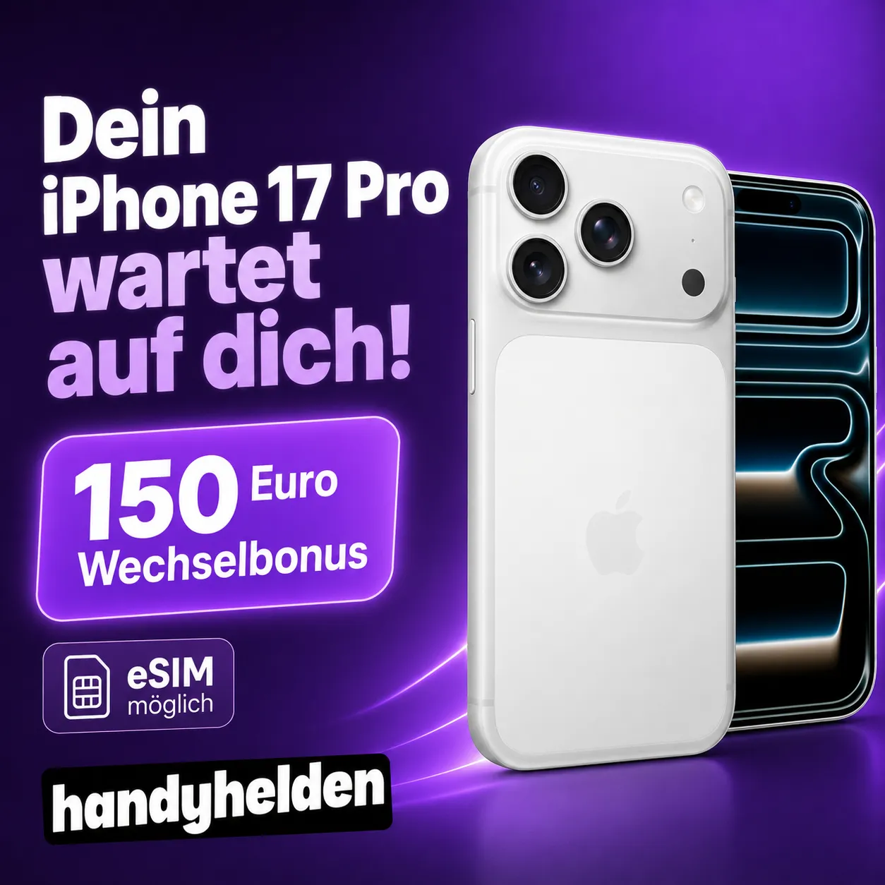 iPhone 17 Pro Deal Handyhelden Angebot 150 Euro Bonus