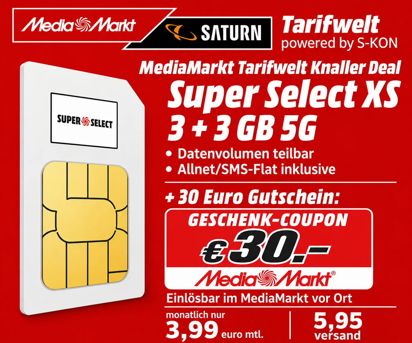 Super Select XS 6 GB 5G für 3,99 Euro monatlich