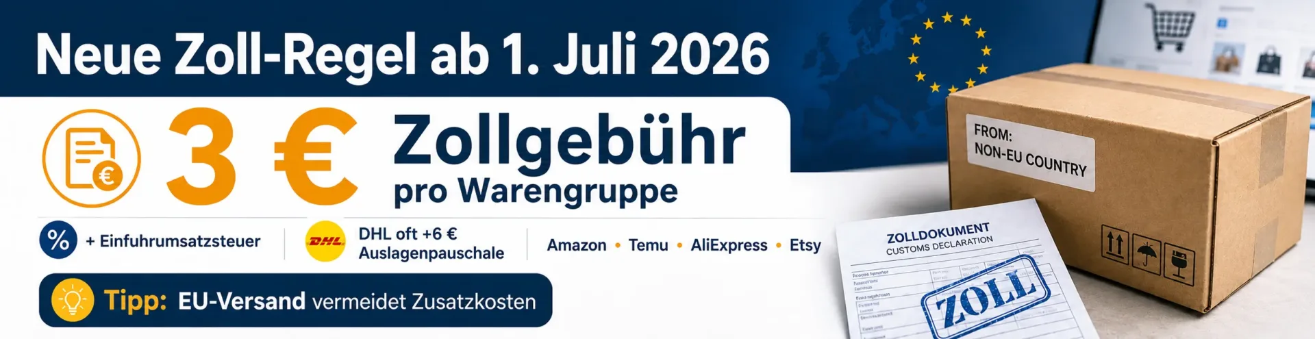 Neue Zollgebühren seit 1. Juli 2026 bei Bestellungen aus Nicht-EU-Ländern
