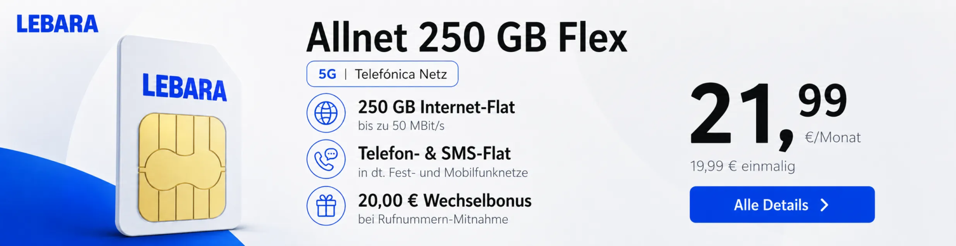 Lebara 250 GB Flex für 21,99 Euro monatlich kündbar