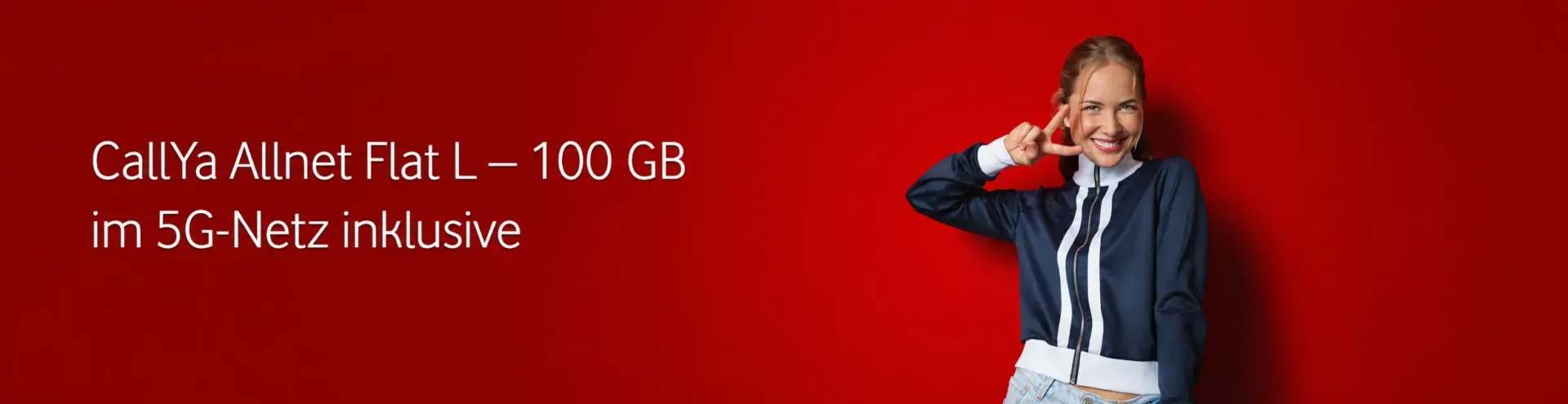 Vodafone CallYa Allnet Flat L mit 100 GB 5G für 19,99 Euro alle vier Wochen